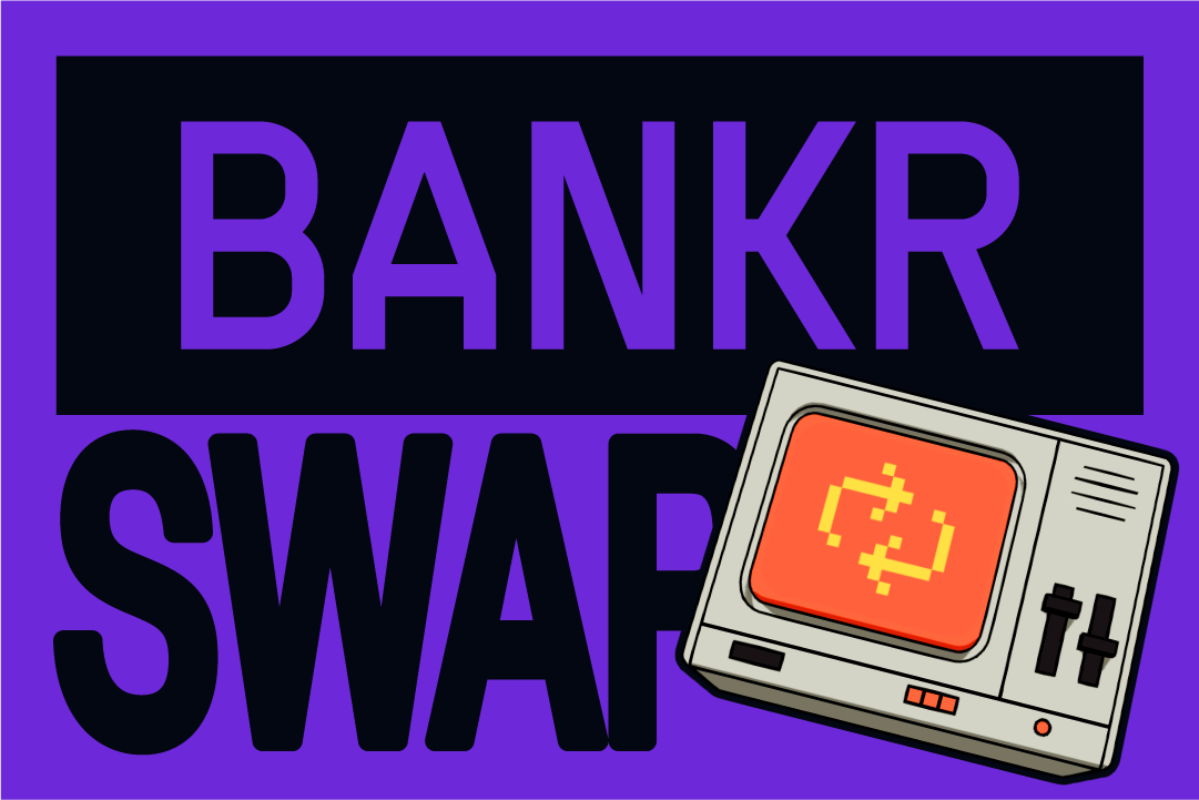 Bankr Swap